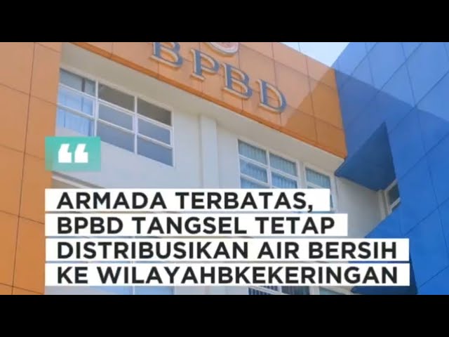 Armada Terbatas, BPBD Tangsel Tetap Upayakan Distribusi Air Bersih ke Wilayah Kekeringan